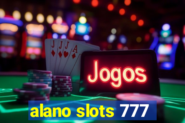 alano slots 777